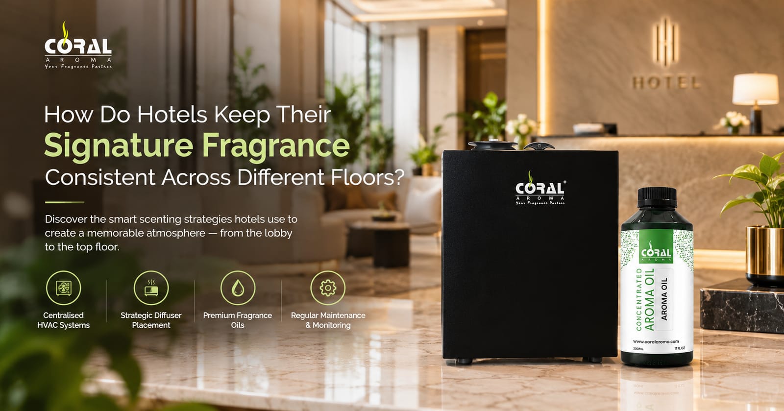 How Do Hotels Keep Their Signature Fragrance Consistent Across Different Floors?
