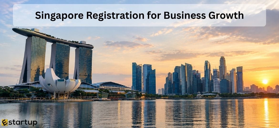 How Singapore Company Registration Helps Businesses Grow?